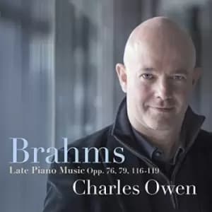 Brahms Late Piano Music Opp 76 79 116-119 by Johannes Brahms CD Album