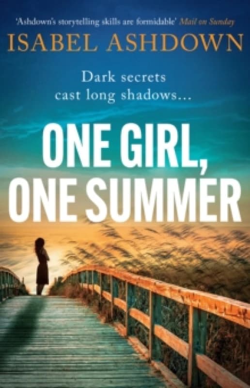 One Girl, One Summer : An emotional pageturner with dark secrets that will take your breath away Paperback / softback