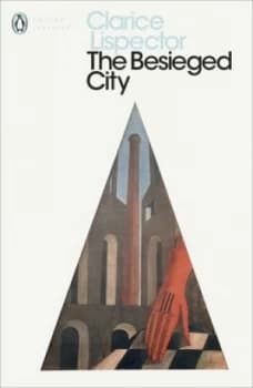 The besieged city by Clarice Lispector