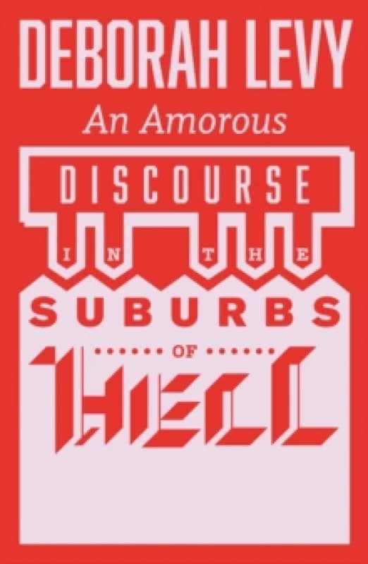 An Amorous Discourse in the Suburbs of Hell Paperback / softback