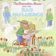 berenstain bears and the bad influence