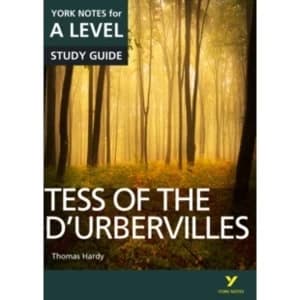 Tess of the D'Urbervilles: York Notes for A-level
