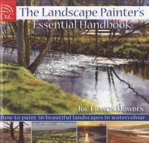 The Landscape Painters Essential Handbook by Joe Francis Dowden Hardback