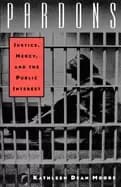 pardons justice mercy and the public interest