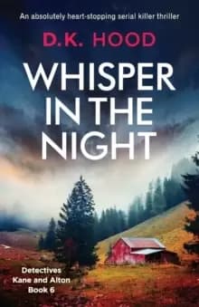 Whisper in the Night : An absolutely heart-stopping serial killer thriller