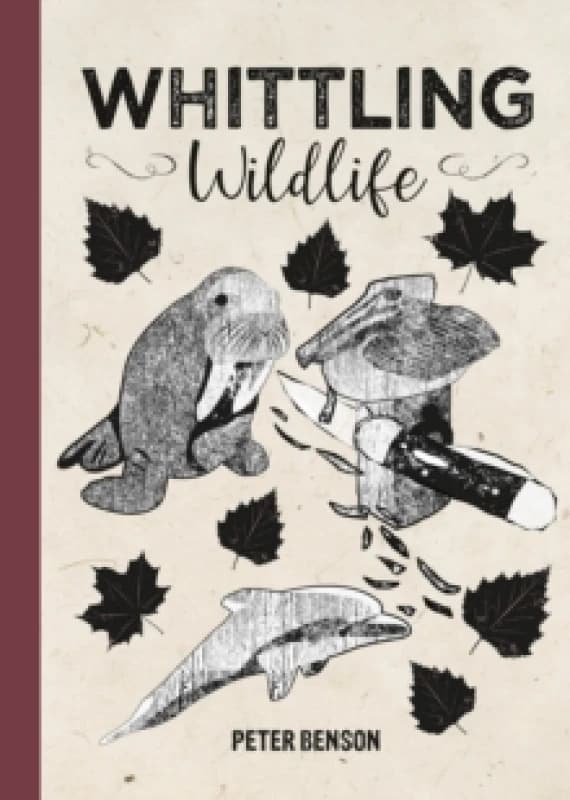 Whittling Wildlife Hardback
