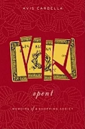 spent memoirs of a shopping addict