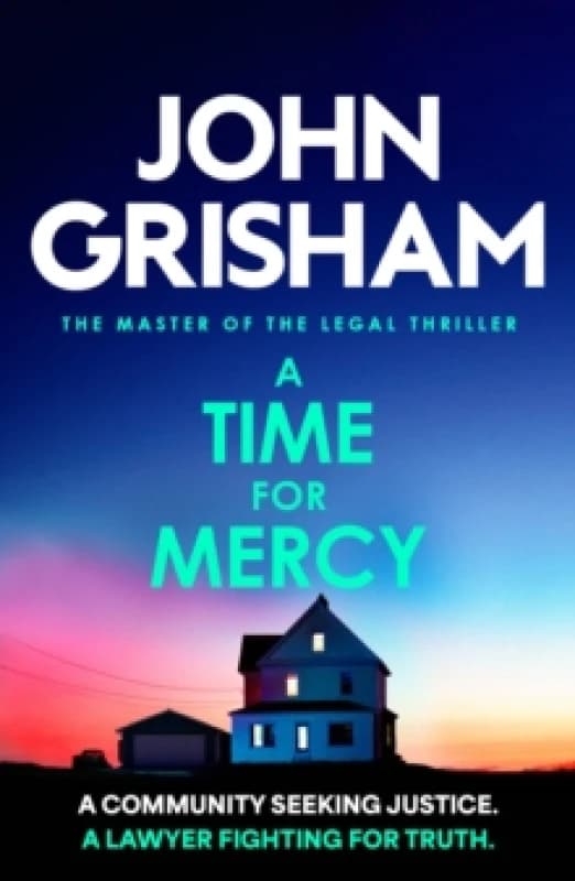 A Time for Mercy : The addictive courtroom drama from the number 1 Sunday Times bestselling author Paperback / softback