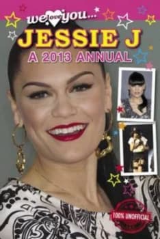 We Love You Jessie J Annual 2013 Book