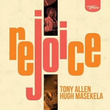 Rejoice by Tony Allen & Hugh Masekela CD Album