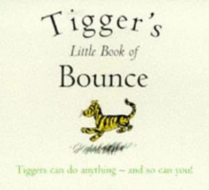 Tiggers Little Book of Bounce by A. a Milne and Ernest H Shepard Paperback