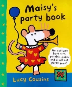 Maisys Party Book by Lucy Cousins Paperback