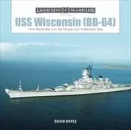 uss wisconsin from world war ii to the persian gulf to museum ship