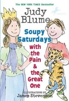 Soupy Saturdays with the Pain & the Great One by Judy Blume