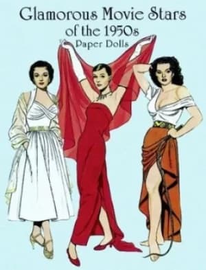 Glamorous Movie Stars of the Fifties Paper Dolls by Tom Tierney