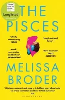 The Pisces : Longlisted for the Women'S Prize for Fiction 2019