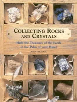 Collecting Rocks and Crystals by John Farndon Book