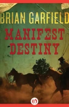 Manifest Destiny by Brian Garfield Book
