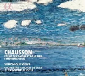 Chausson Poeme De Lamour Et De La Mer/Symphonie Op 20 by Ernest Chausson CD Album