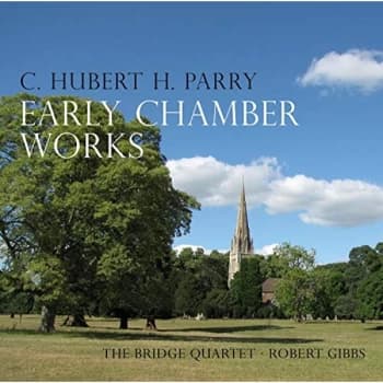 PARRY/TWIGG/BRIDGE QUARTET - C. Hubert H. Parry: Early Chamber Works CD
