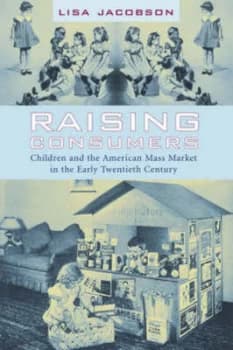 Raising Consumers by Lisa Jacobson Hardback