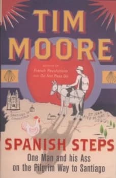 Spanish Steps by Tim Moore Hardback