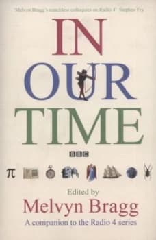 In Our Time by Melvyn Bragg Paperback