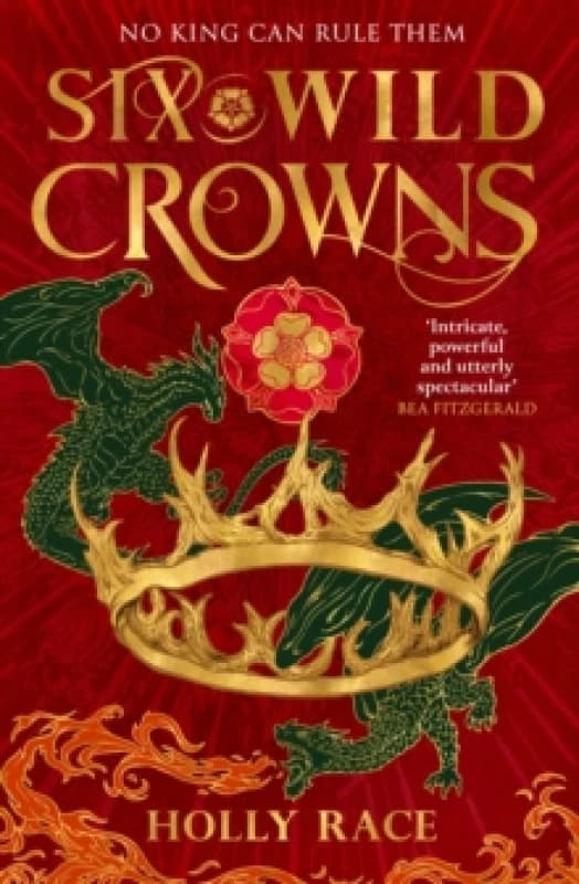 Six Wild Crowns. Paperback. By Holly Race Books