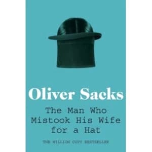The Man Who Mistook His Wife for a Hat (Paperback, 2011)