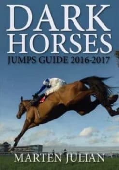 Dark Horses Jumps Guide 2016-2017 by Marten Julian Paperback