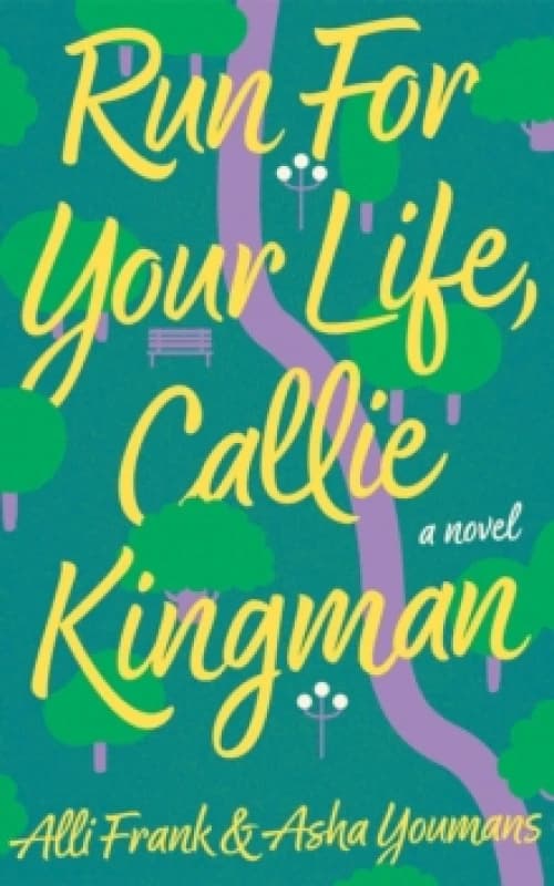 Run For Your Life, Callie Kingman : A Novel Paperback / softback