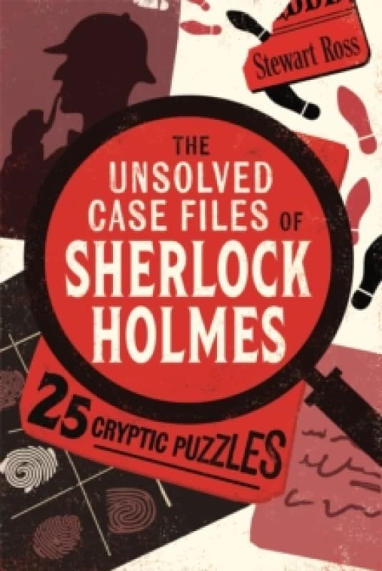 The Unsolved Case Files of Sherlock Holmes : 25 Cryptic Puzzles Paperback / softback