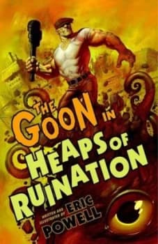 The Goon. Volume 3 Heaps of Ruination by Dark Horse Paperback