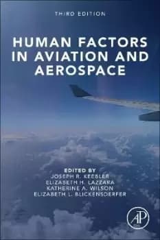 Human Factors in Aviation and Aerospace by Joseph Keebler