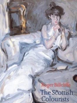 The Scottish Colourists by Roger Billcliffe Paperback