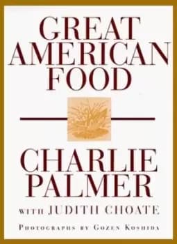 Great American food by Charlie Palmer