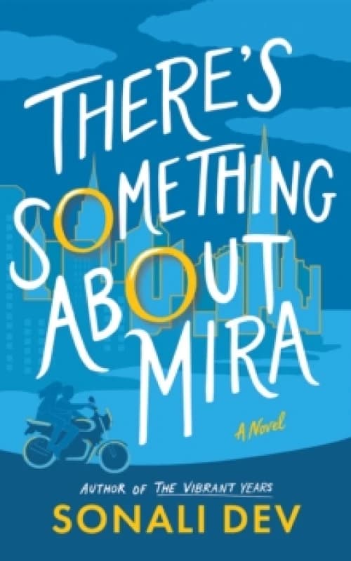There's Something About Mira : A Novel Paperback / softback