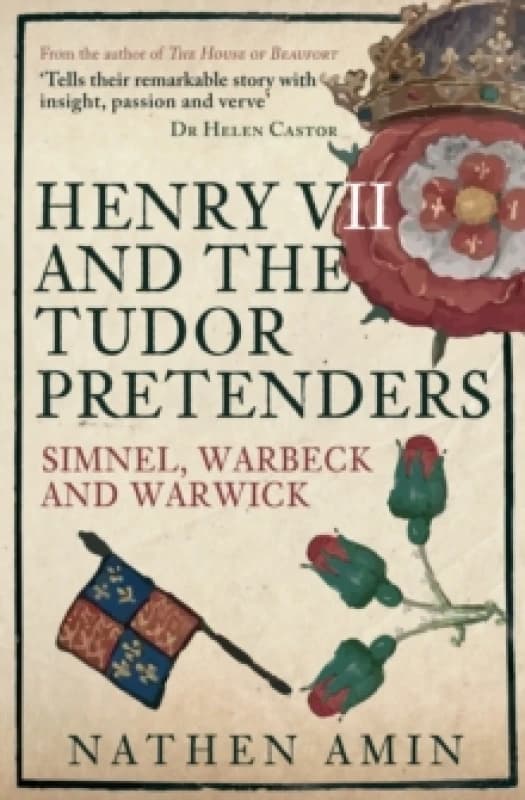 Henry VII and the Tudor Pretenders : Simnel, Warbeck, and Warwick Paperback / softback