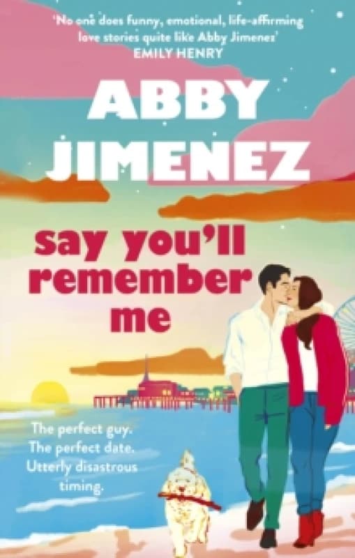 Say You'll Remember Me. Paperback. By Abby Jimenez Books
