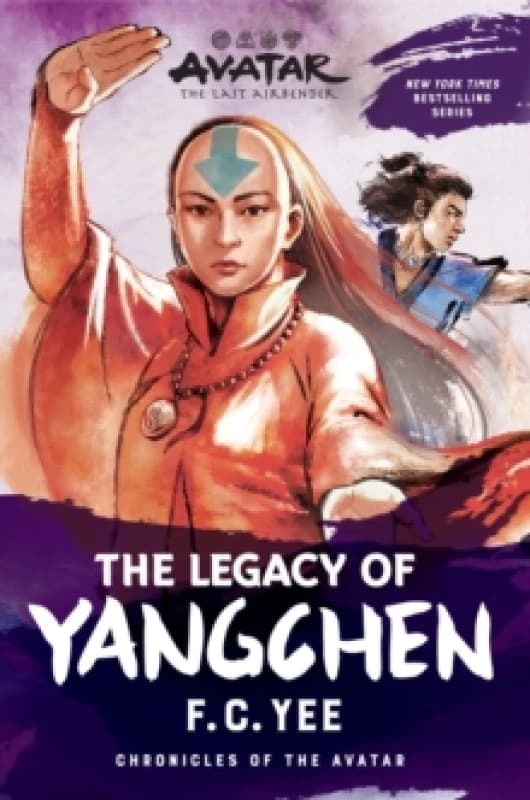 Avatar: The Last Airbender: The Legacy of Yangchen (Chronicles of the Avatar Book 4) : Volume 4 Paperback / softback