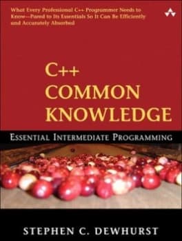 C++ Common Knowledge by Stephen C. Dewhurst Book