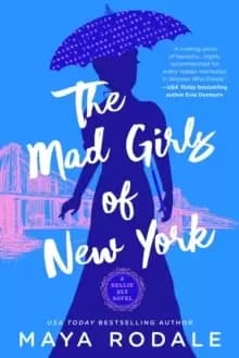 The Mad Girls Of New York : A Nellie Bly Novel