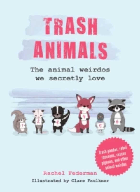 Trash Animals. Hardback. By Rachel Federman Books