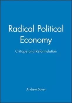 Radical political economy by Andrew Sayer