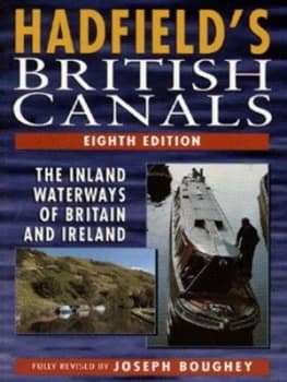 Hadfields British Canals by Charles Hadfield Paperback