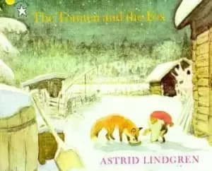 The Tomten and the Fox by Astrid Lindgren