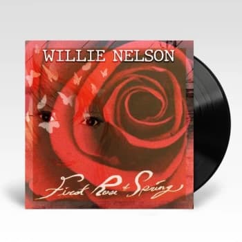 Willie Nelson - First Rose Of Spring Vinyl