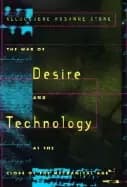 war of desire and technology at the close of the mechanical age