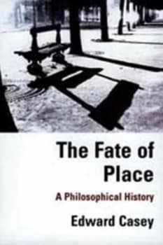 The Fate of Place by Edward Casey Paperback