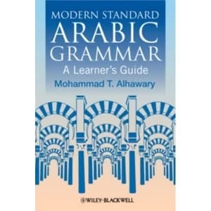 Modern Standard Arabic Grammar: A Learner's Guide by Mohammad T. Alhawary (Paperback, 2011)
